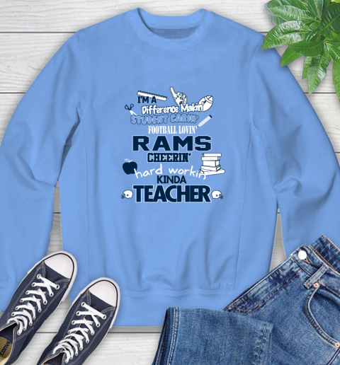 Los Angeles Rams NFL I'm A Difference Making Student Caring Football Loving Kinda Teacher Sweatshirt 11