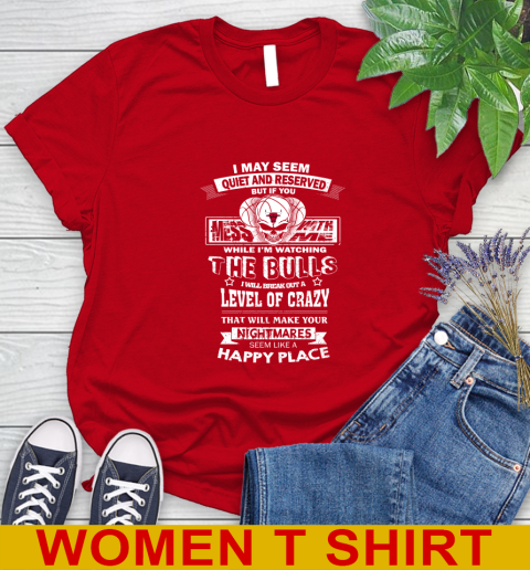Chicago Bulls NBA Basketball If You Mess With Me While I'm Watching My Team Women's T-Shirt 11