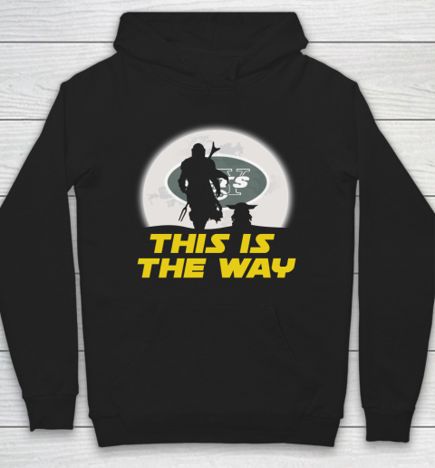 New York Jets NFL Football Star Wars Yoda And Mandalorian This Is The Way Hoodie