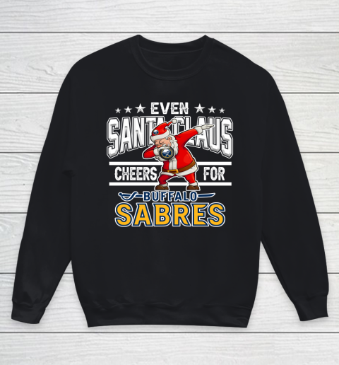 Buffalo Sabres Even Santa Claus Cheers For Christmas NHL Youth Sweatshirt
