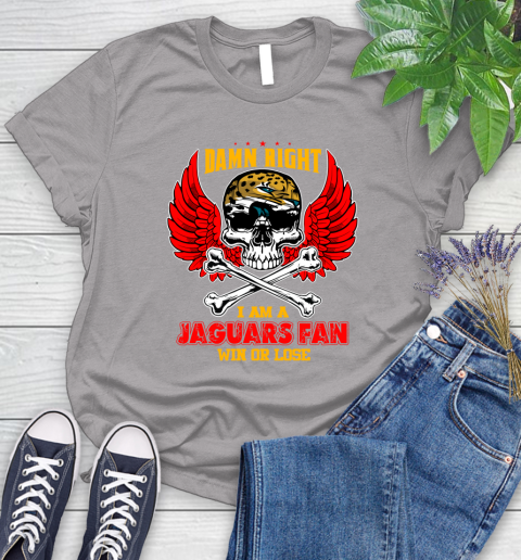 NFL Damn Right I Am A Jacksonville Jaguars Win Or Lose Skull Football Sports Women's T-Shirt 5