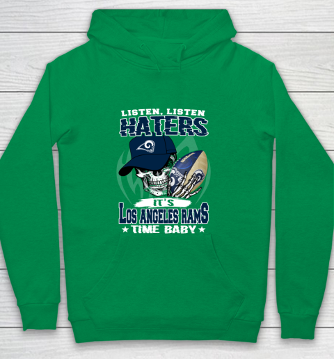 Listen Haters It is RAMS Time Baby NFL Youth Hoodie 4