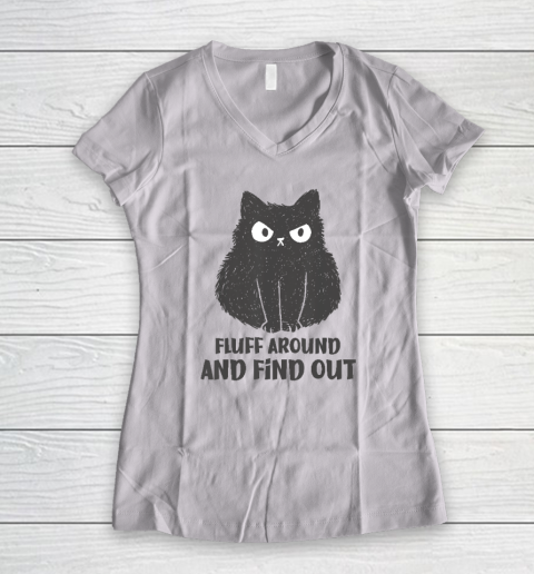 Funny Cat Shirt Fluff Around and Find Out Women's V-Neck T-Shirt