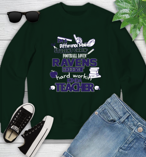 Baltimore Ravens NFL I'm A Difference Making Student Caring Football Loving Kinda Teacher Youth Sweatshirt 9