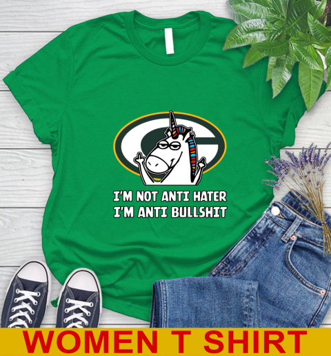 Green Bay Packers NFL Football Unicorn I'm Not Anti Hater I'm Anti Bullshit Women's T-Shirt 6