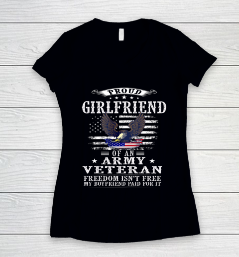 Freedom Isn t Free Proud Girlfriend Of An Army Veteran Women's V-Neck T-Shirt
