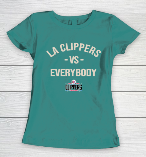 LA Clippers Vs Everybody Women's T-Shirt 10