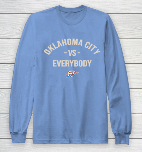 Oklahoma City Thunder Vs Everybody Long Sleeve T-Shirt 8