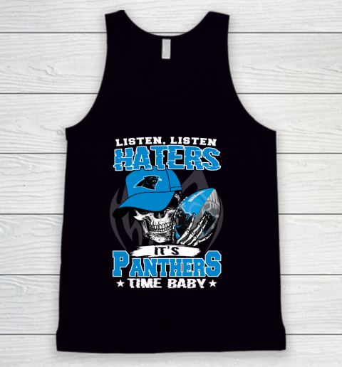 Listen Haters It is PANTHERS Time Baby NFL Tank Top