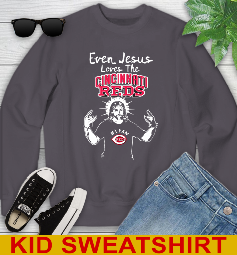 Cincinnati Reds MLB Baseball Even Jesus Loves The Reds Shirt Youth Sweatshirt 5