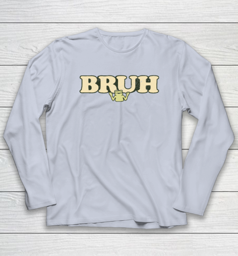 Bruh Long Sleeve T-Shirt 4