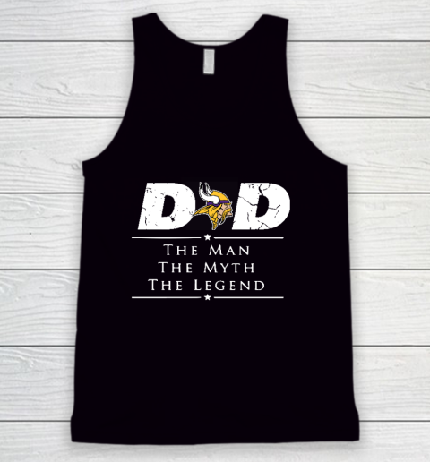 Minnesota Vikings NFL Football Dad The Man The Myth The Legend Tank Top