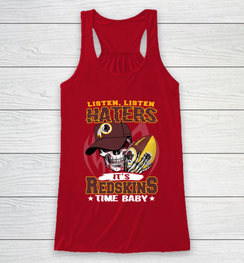 Listen Haters It is REDSKINS Time Baby NFL Racerback Tank 4