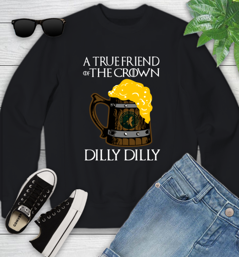 NBA Minnesota Timberwolves A True Friend Of The Crown Game Of Thrones Beer Dilly Dilly Basketball_000 Youth Sweatshirt