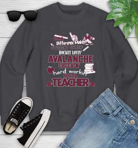 Colorado Avalanche NHL I'm A Difference Making Student Caring Hockey Loving Kinda Teacher Youth Sweatshirt 5