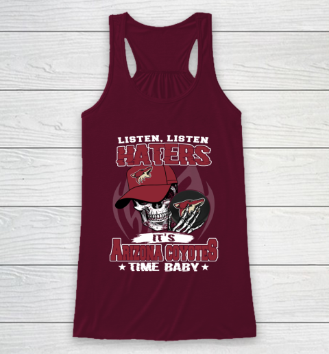 Listen Haters It is COYOTES Time Baby NHL Racerback Tank 2