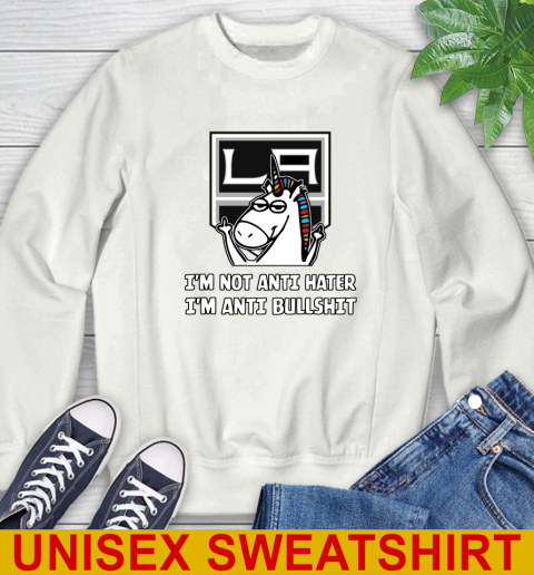 Los Angeles Kings NHL Hockey Unicorn I'm Not Anti Hater I'm Anti Bullshit Sweatshirt
