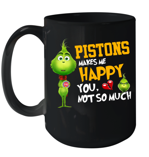 NBA Detroit Pistons Makes Me Happy You Not So Much Grinch Basketball Sports Ceramic Mug 15oz