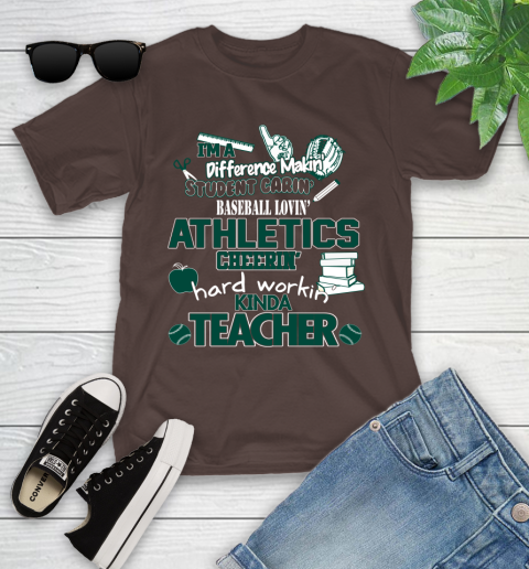 Oakland Athletics MLB I'm A Difference Making Student Caring Baseball Loving Kinda Teacher Youth T-Shirt 7