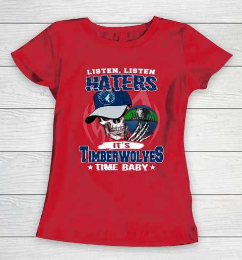 Listen Haters It is TIMBERWOLYES Time Baby NBA Women's T-Shirt 9