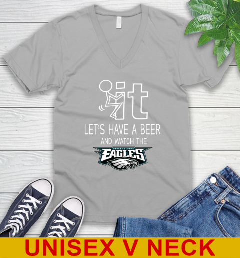 Philadelphia Eagles Football NFL Let's Have A Beer And Watch Your Team Sports V-Neck T-Shirt 3