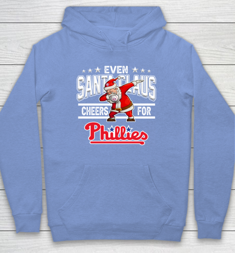 Philadelphia Phillies Even Santa Claus Cheers For Christmas MLB Hoodie 8