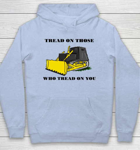 Killdozer T Shirt Tread On Those Who Tread On You Hoodie 5