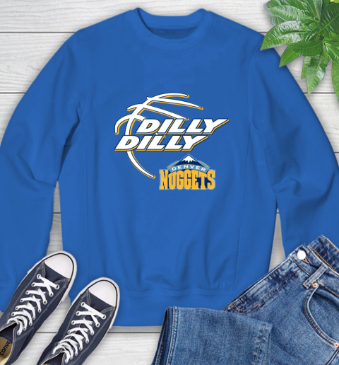 NBA Denver Nuggets Dilly Dilly Basketball Sports Sweatshirt 8