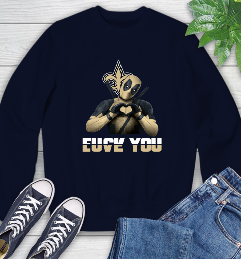 NHL New Orleans Saints Deadpool Love You Fuck You Football Sports Sweatshirt 2