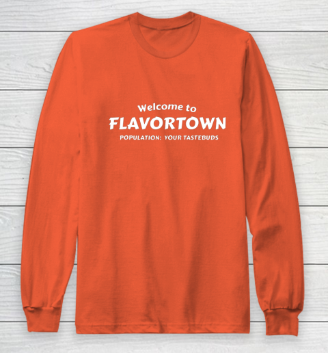 Flavortown Population American Food Gift Taste Buds Long Sleeve T-Shirt 3