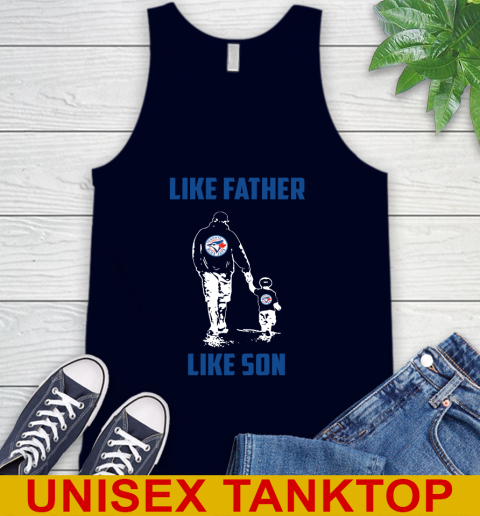 Toronto Blue Jays MLB Baseball Like Father Like Son Sports Tank Top 2