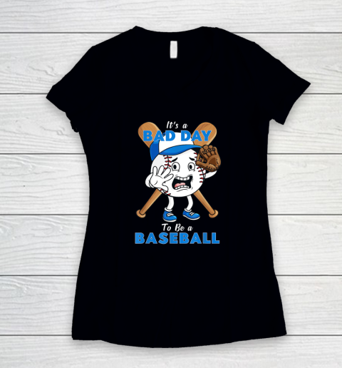 It's A Bad Day To Be A Baseball Funny Pitcher Hitter Women's V-Neck T-Shirt