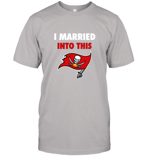 qs7u i married into this tampa bay buccaneers football nfl jersey t shirt 60 front ash