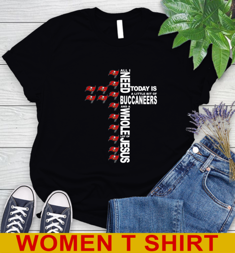NFL All I Need Today Is A Little Bit Of Tampa Bay Buccaneers Cross Shirt Women's T-Shirt