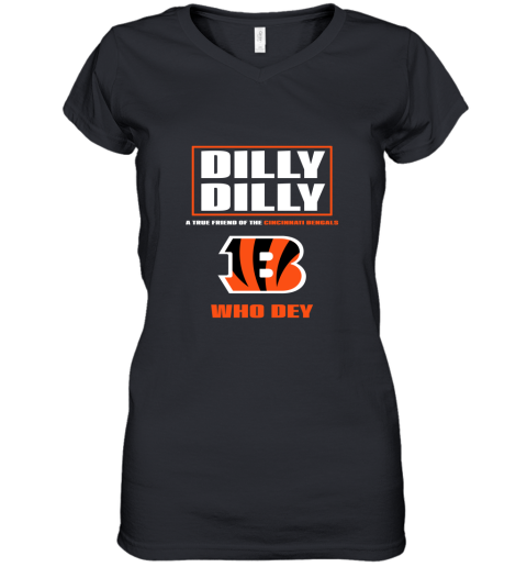 Dilly Dilly A True Friend Of The Cincinnati Begals Women's V-Neck T-Shirt