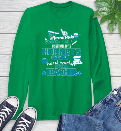 Charlotte Hornets NBA I'm A Difference Making Student Caring Basketball Loving Kinda Teacher Long Sleeve T-Shirt 8