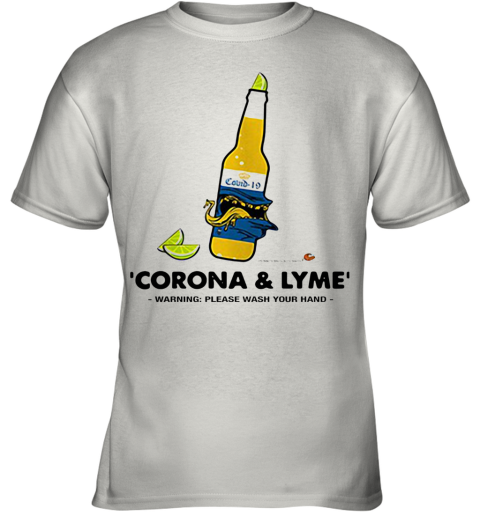 Corona And Lyme Warning Please Wash Your Hands Youth T-Shirt