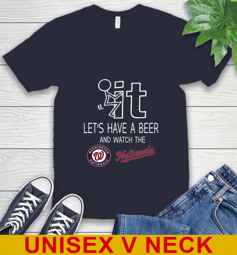 Washington Nationals Baseball MLB Let's Have A Beer And Watch Your Team Sports V-Neck T-Shirt 2