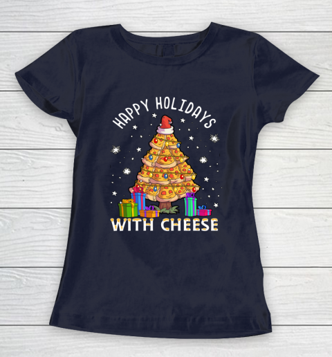 Happy Holidays With Cheese Shirt Pizza Christmas Tree Women's T-Shirt 2