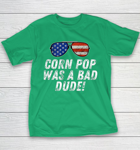 Joe Biden Corn Pop Was A Bad Dude Youth T-Shirt 3