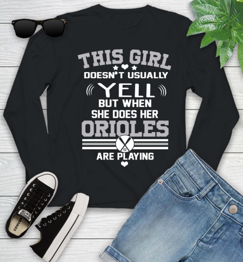 Baltimore Orioles MLB Baseball I Yell When My Team Is Playing Youth Long Sleeve