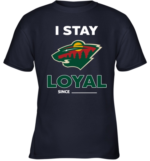 Minnesota Wild I Stay Loyal mupd minnesota wild i stay loyal youth t shirt 26 front navy