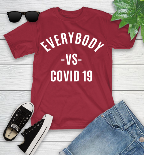 Every Body VS COVID 19 Shirt 105