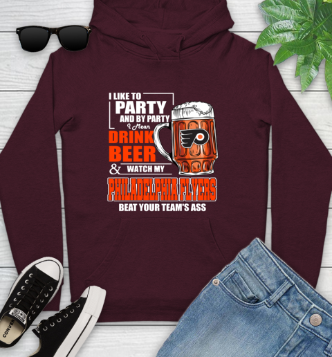 NHL I Like To Party And By Party I Mean Drink Beer And Watch My Philadelphia Flyers Beat Your Team's Ass Hockey Youth Hoodie - Image 8