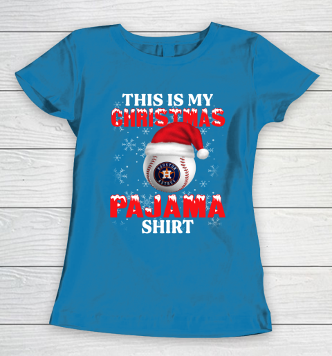 Houston Astros This Is My Christmas Pajama Shirt MLB Women's T-Shirt 6