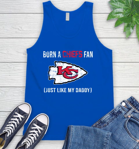 NFL Kansas City Chiefs Football Loyal Fan Just Like My Daddy Shirt Tank Top 4
