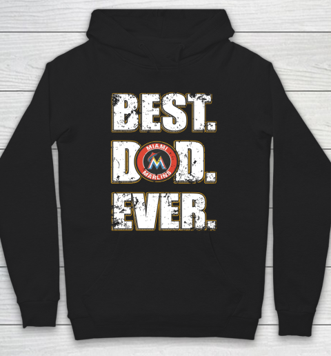 MLB Miami Marlins Baseball Best Dad Ever Family Shirt Hoodie
