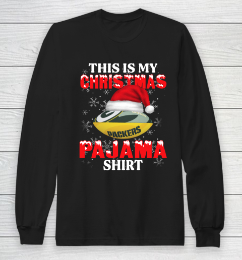 Green Bay Packers This Is My Christmas Pajama Shirt NFL Long Sleeve T-Shirt