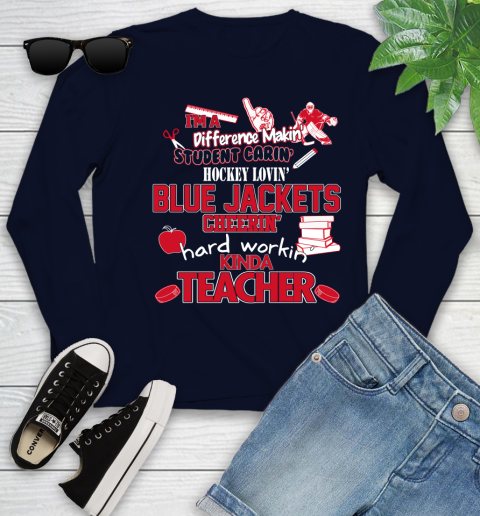 Columbus Blue Jackets NHL I'm A Difference Making Student Caring Hockey Loving Kinda Teacher Youth Long Sleeve 3 Columbus Blue Jackets NHL I'm A Difference Making Student Caring Hockey Loving Kinda Teacher Youth Long Sleeve - Image 3
