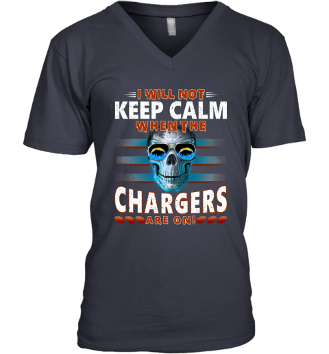 NFL I Will Not Keep Calm When The Los Angeles Chargers Are On Skull Football Sports mOF1kGzFCRC v neck unisex 8 95 151514 front navy